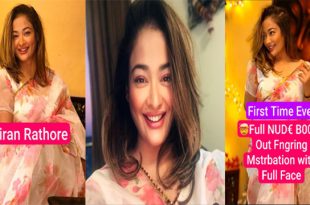 First On Internet – Kiran Rathore – First Time Ever – Full Nude Boobs Out Fingering Mstrabation