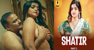 Shatir Part 02 – E07 – 2025 – Hindi Hot Web Series – Ullu