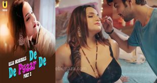 De De Pyaar De Part 02 – E06 – 2025 – Hindi Web Series – Ullu