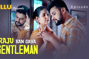 Raju Ban Gaya Gentleman Part 02 – E07 – 2025 Hindi Web Series Ullu
